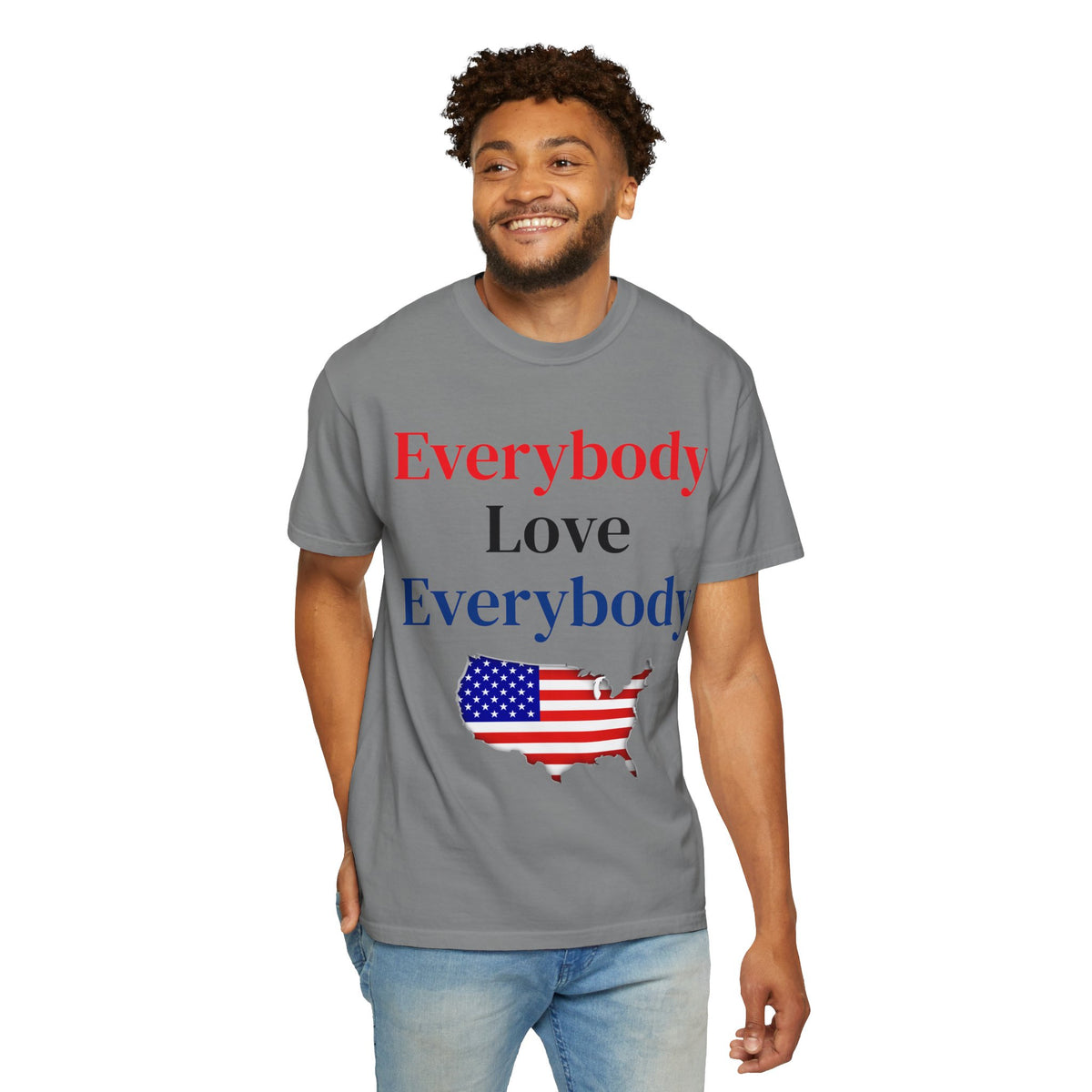 "Everybody Love Everybody" - Blank Back - Comfort Colors