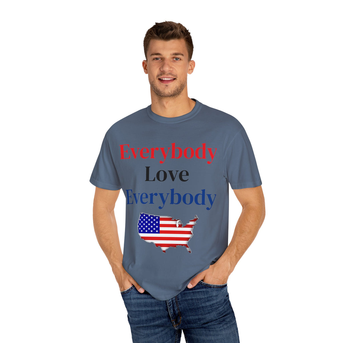 "Everybody Love Everybody" - Blank Back - Comfort Colors