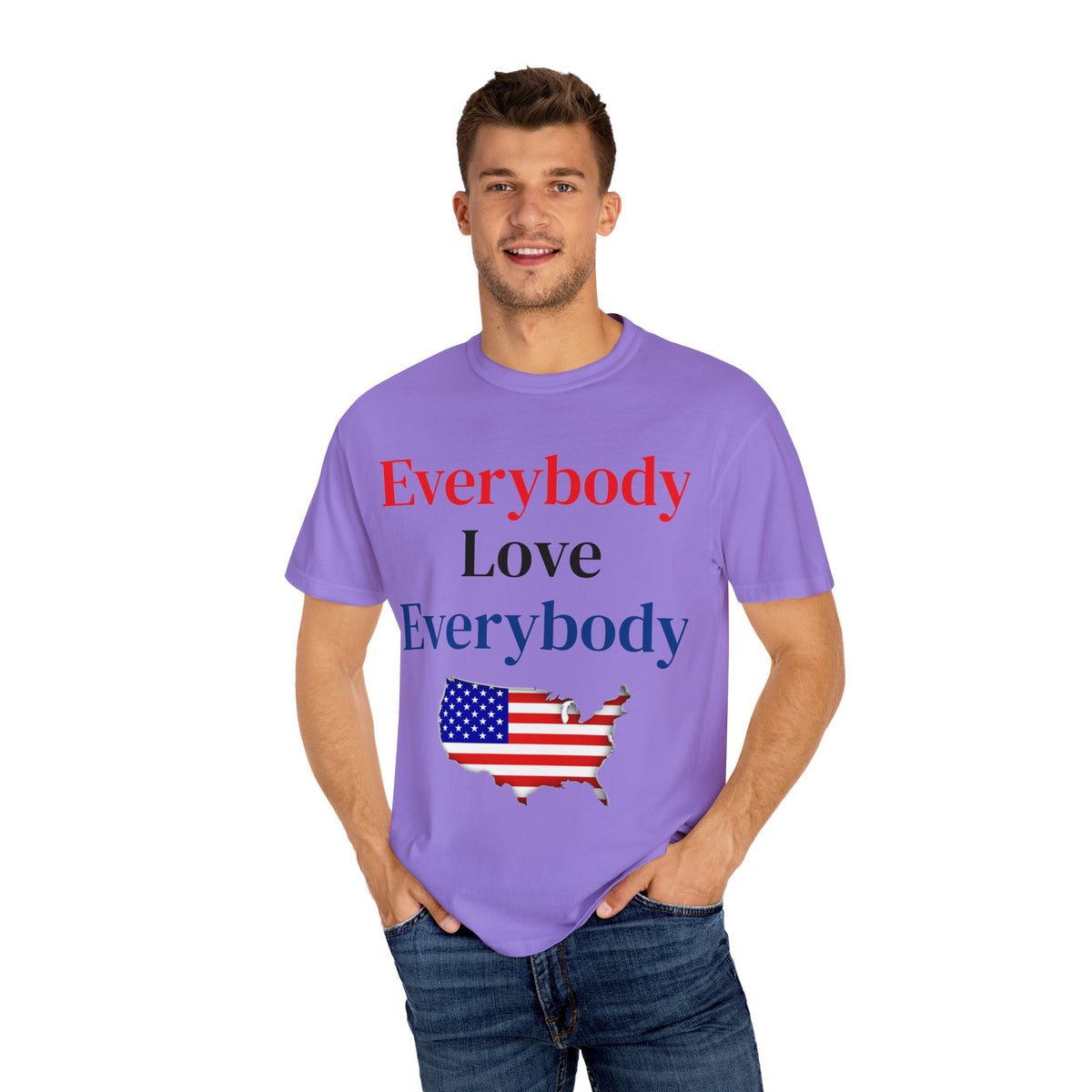 "Everybody Love Everybody" - Blank Back - Comfort Colors