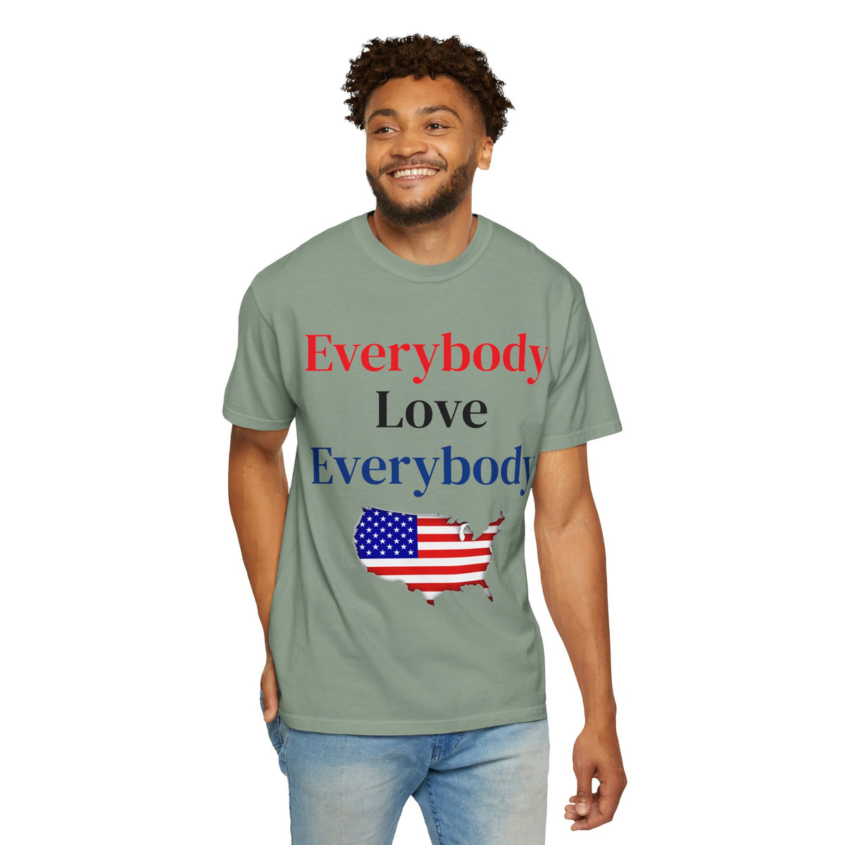 "Everybody Love Everybody" - Blank Back - Comfort Colors