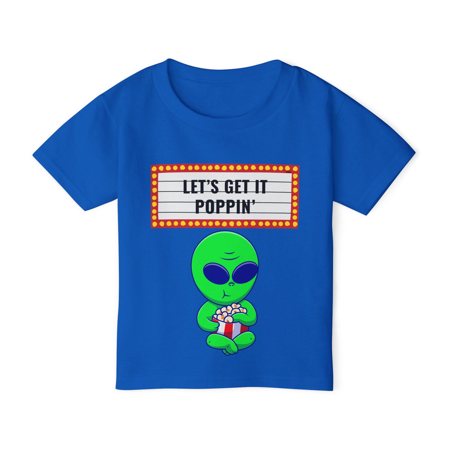 "Let's Get It Poppin - Alien" Toddler T-Shirt (Sz 2-6)