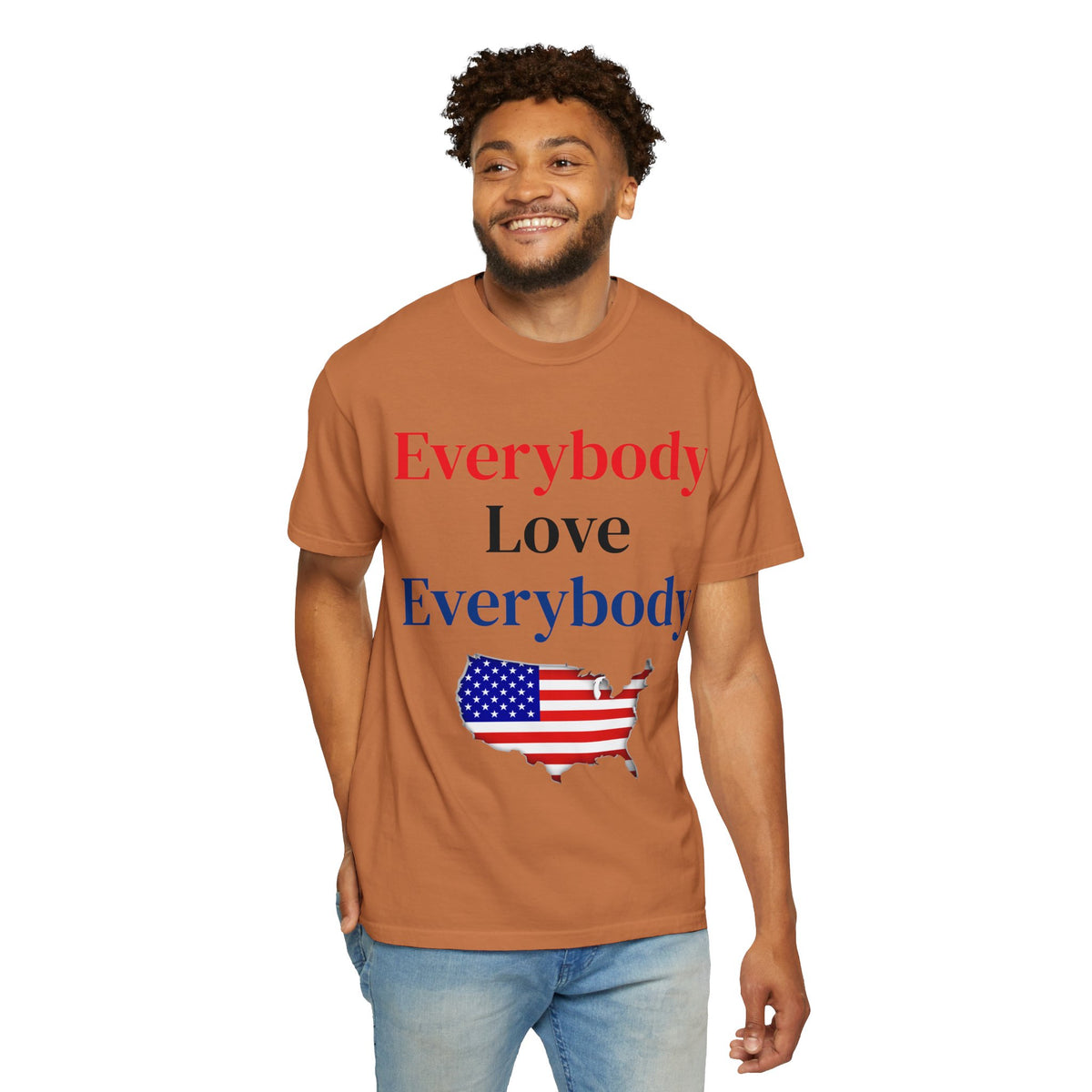 "Everybody Love Everybody" - Blank Back - Comfort Colors