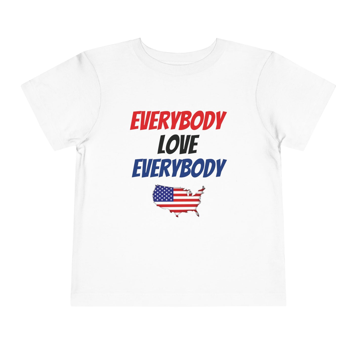 Everybody Love Everybody - Toddler T-Shirt