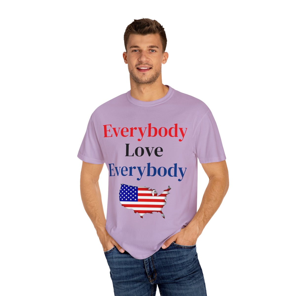"Everybody Love Everybody" - Blank Back - Comfort Colors