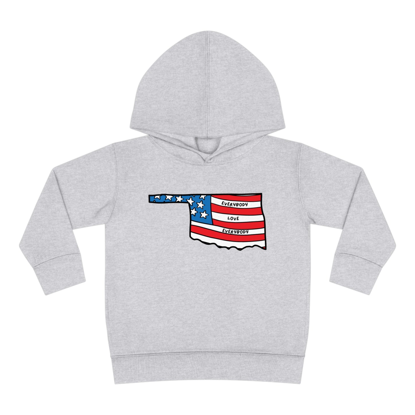 "Everybody Love Everybody" Oklahoma Edition - Toddler Pullover Fleece Hoodie