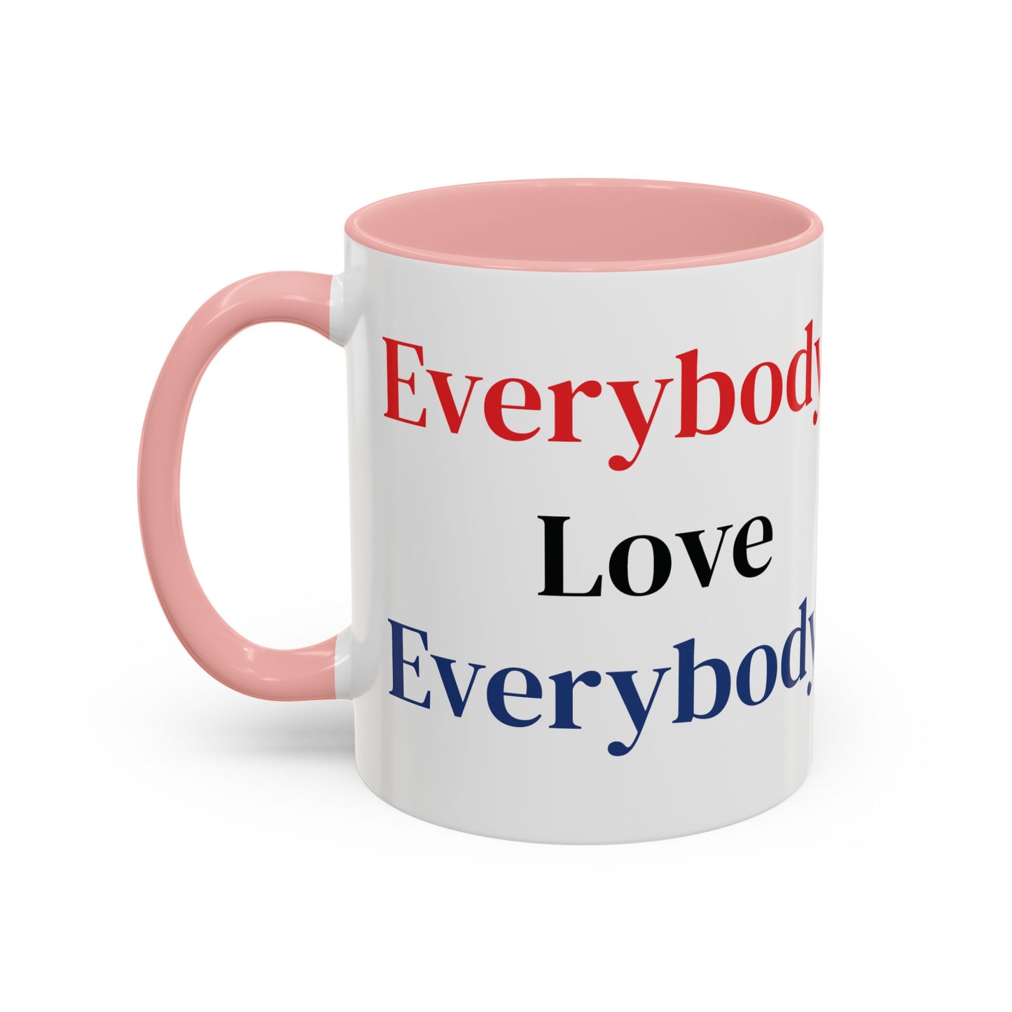 Everybody Love Everybody Accent Coffee Mug - "We're All In This Together!"