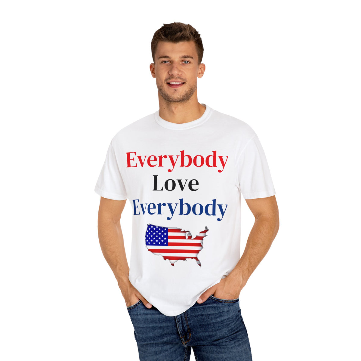 "Everybody Love Everybody" - Blank Back - Comfort Colors