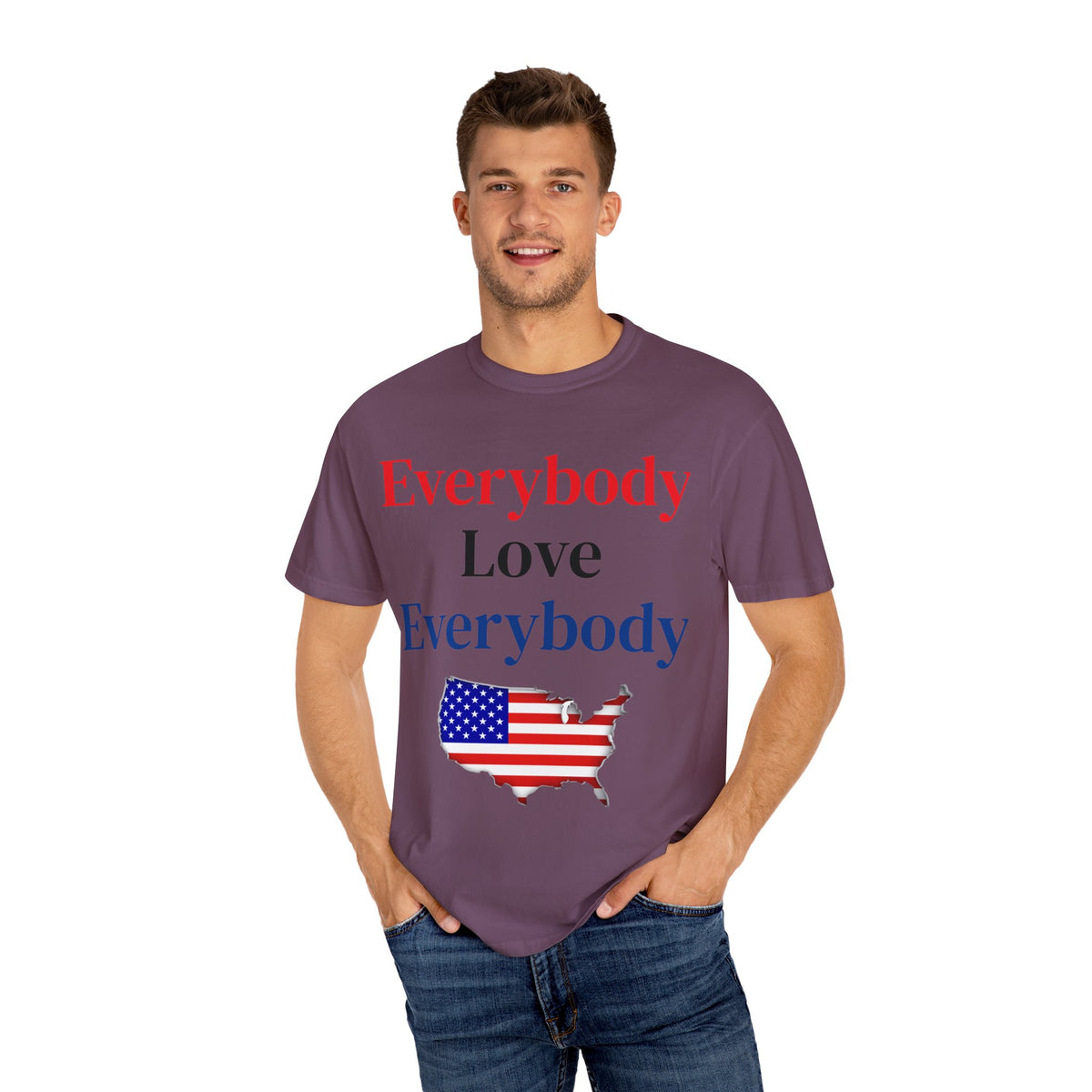 "Everybody Love Everybody" - Blank Back - Comfort Colors