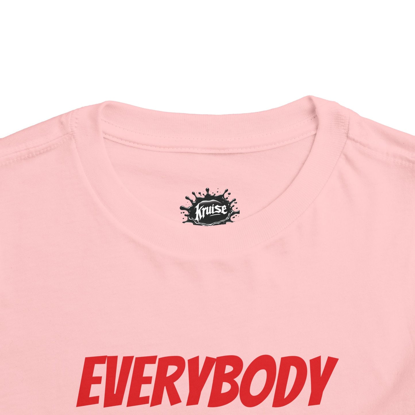 Everybody Love Everybody - Toddler T-Shirt