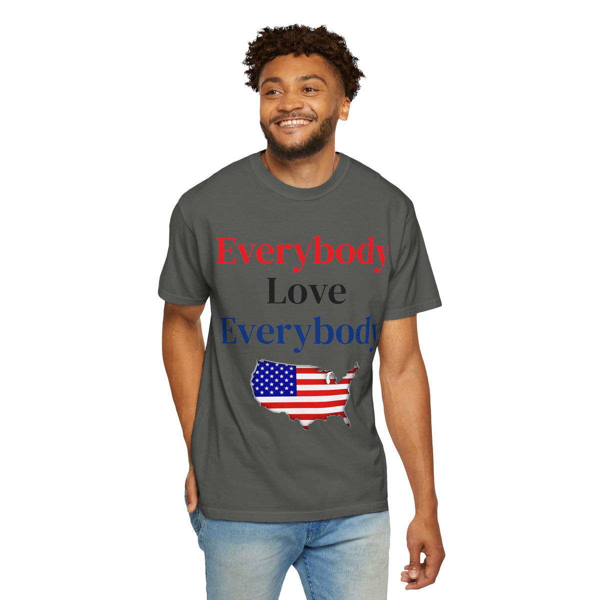 "Everybody Love Everybody" - Blank Back - Comfort Colors