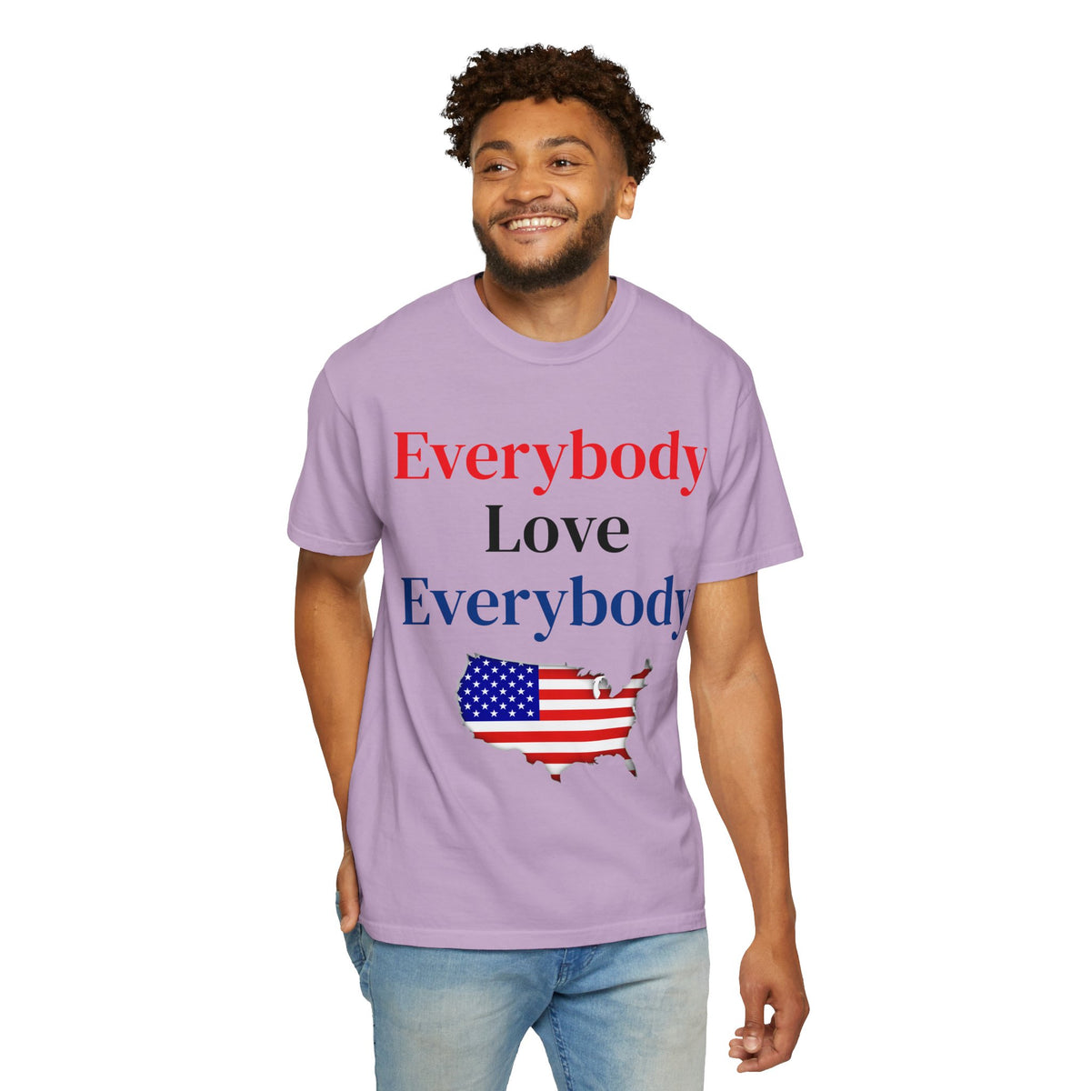 "Everybody Love Everybody" - Blank Back - Comfort Colors